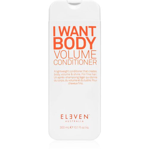 I Want Body Volume Conditioner acondicionador para dar volumen al cabello fino 300 ml - Eleven Australia - Modalova