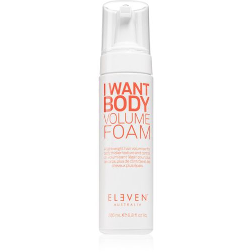 I Want Body Volume Foam schiuma per capelli per la densità dei capelli 200 ml - Eleven Australia - Modalova