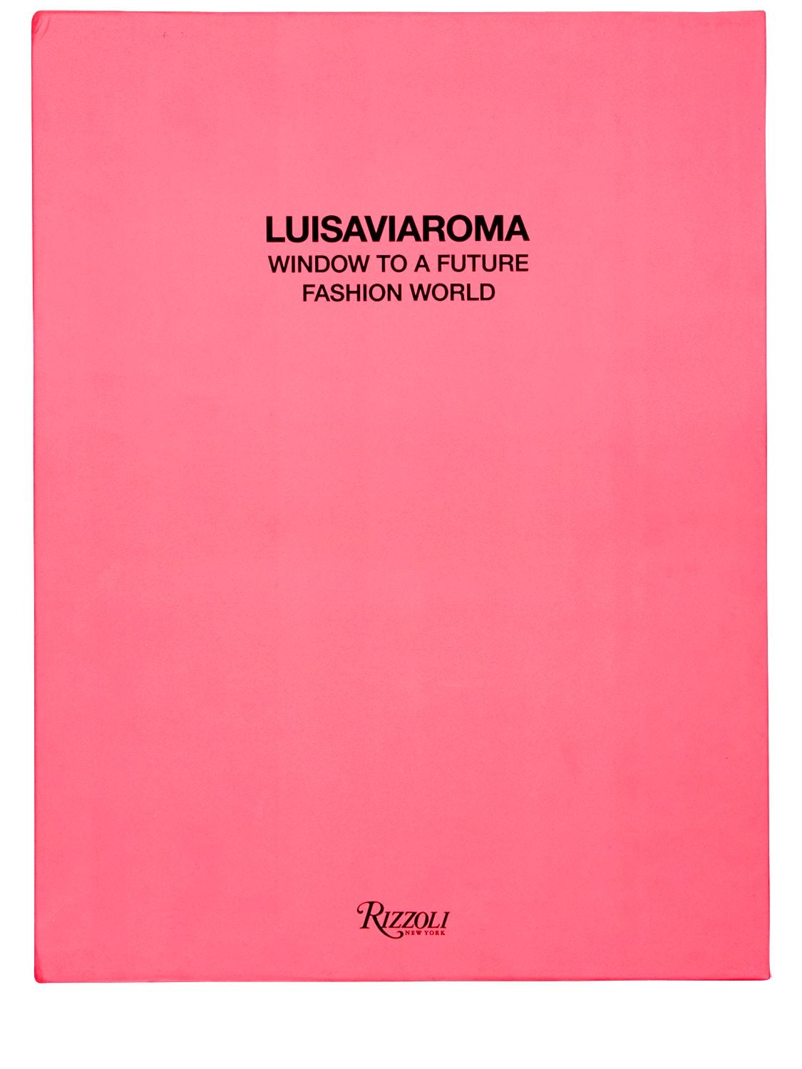 Buch „window To A Future Fashion World“ - LUISAVIAROMA X RIZZOLI - Modalova