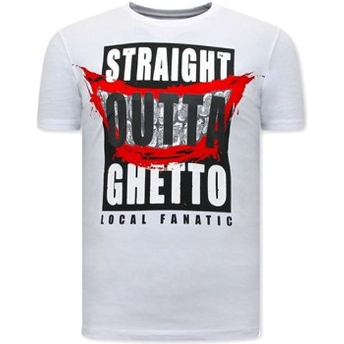 T-Shirt Straight Outta Ghetto - Local Fanatic - Modalova