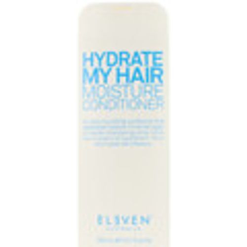 Maschere &Balsamo Hydrate My Hair Moisture Conditioner - Eleven Australia - Modalova
