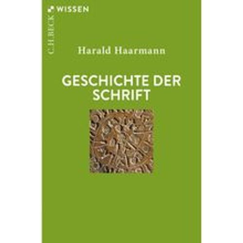 Geschichte der Schrift - Harald Haarmann, Taschenbuch - Beck - Modalova
