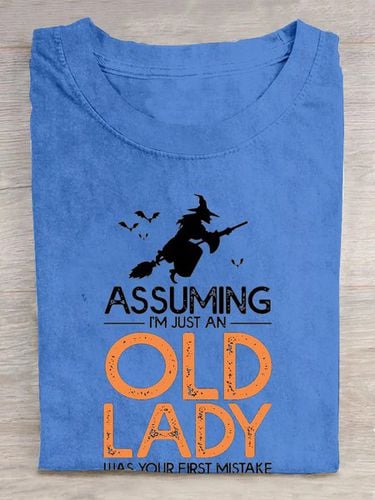 Assuming I'm Just An Old Lady Was Your First Mistake Halloween T-Shirt - Just Fashion Now - Modalova