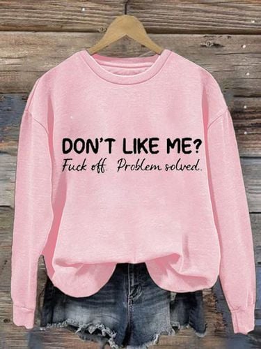 Don't Like Me Fuck Off Problem Solved MDD GAD Be Kind Mental Health Month Sweatshirt - Just Fashion Now - Modalova