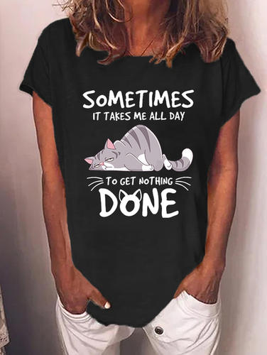 Funny Cat Some Times It Takes Me All Day To get Nothing Done Cotton-Blend T-Shirt - Modetalente - Modalova