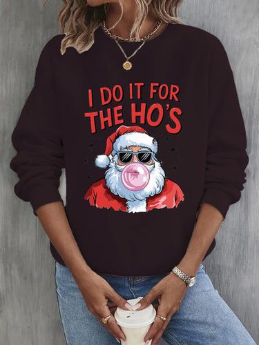 I Do It For The Ho Casual Loose Christmas Crew Neck Sweatshirt - Just Fashion Now - Modalova