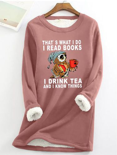 Women Owl That's What I Do I Read Books I Drink Tea And I Know Things Warmth Fleece Sweatshirt - Modetalente - Modalova