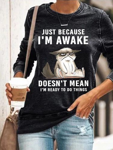 Just Because Im Awake Doesnt Mean I'm Read To Do Things Womens Sweatshirt - Modetalente - Modalova