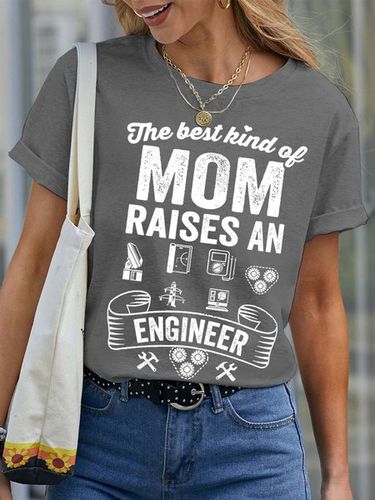 Women's The Best Kind Of Mom Raises An Engineer Couple Crew Neck Text Letters Cotton Casual T-Shirt - Just Fashion Now - Modalova