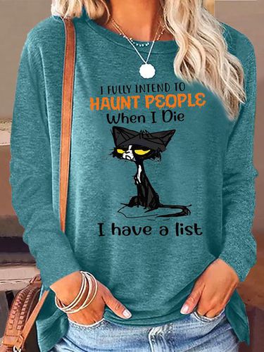 Women's I Fully Intend To Haunt People When I Die I Have A List Letters Crew Neck Casual Shirt - Modetalente - Modalova