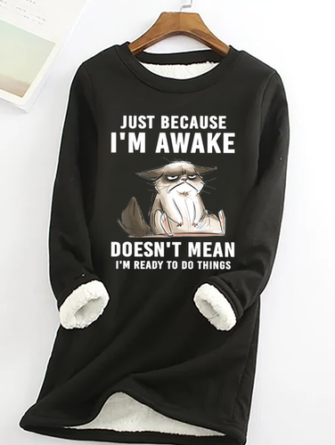 Just Because Im Awake Doesn't Mean I'm Read To Do Things Fleece Casual Crew Neck Sweatshirt - Modetalente - Modalova