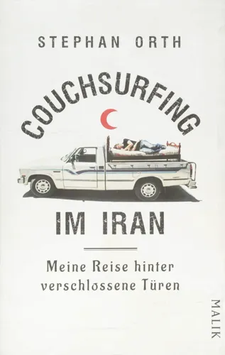 Couchsurfing im Iran Stephan Orth Taschenbuch Reise Kultur - MALIK - Modalova