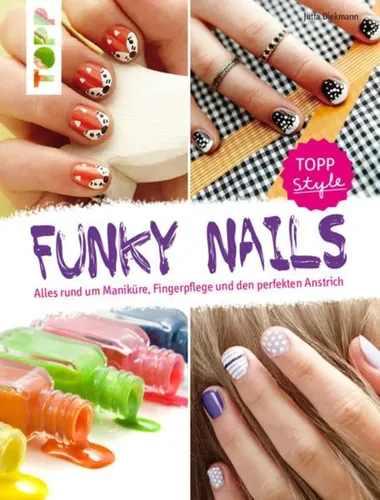 Funky Nails Taschenbuch Maniküre Nageldesign Kreativ frechverlag - Stuffle - Modalova