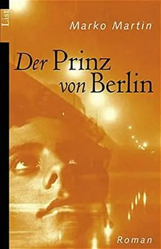 Roman 'Der Prinz von Berlin' von Marko Martin - Kulturgeschichte - Stuffle - Modalova