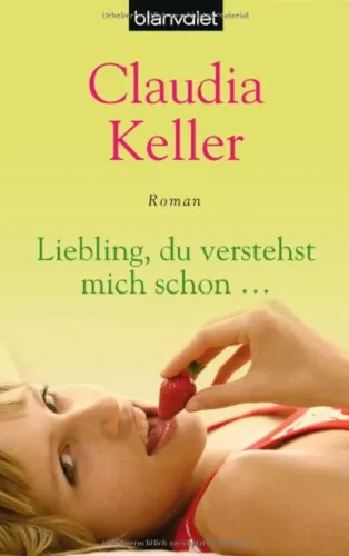 Claudia Keller - Liebling, du verstehst mich schon, Taschenbuch, Gelb - BLANVALET - Modalova