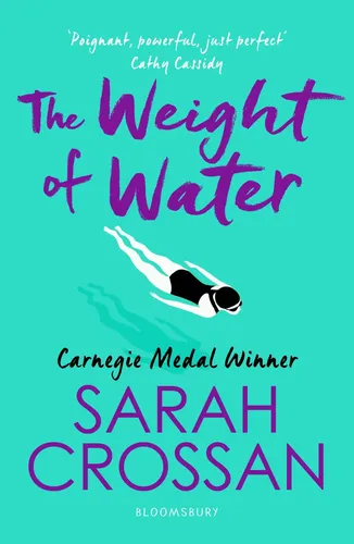 The Weight of Water - Sarah Crossan, Jugendroman, Türkis - BLOOMSBURY - Modalova