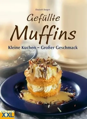 Gefüllte Muffins - Kleine Kuchen, E. Bangert, Hardcover - EDITION XXL - Modalova