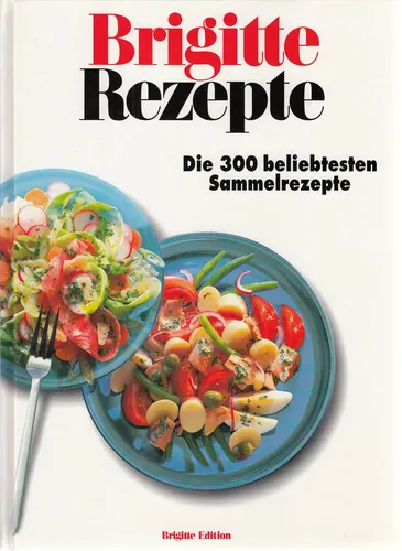 BRIGITTE Rezepte Sammelrezepte Anne Volk Hardcover 319 S. Weiß - BRIGITTE EDITION - Modalova