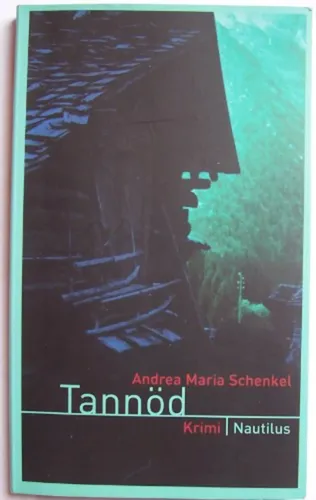 Tannöd - Andrea Maria Schenkel, Krimi, Taschenbuch, Grün - NAUTILUS - Modalova