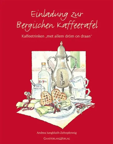 Bergische Kaffeetafel - Andrea Jungbluth-Zehnpfennig, Taschenbuch - GASTERLANDVERLAG - Modalova