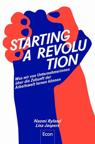 Buch Starting a Revolution: Zukunft der Arbeitswelt - ECON VERLAG - Modalova