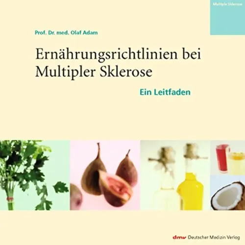 MS Ernährungsrichtlinien - Prof. Dr. Olaf Adam, Leitfaden - DEUTSCHER MEDIZIN VERLAG - Modalova