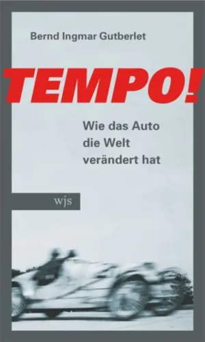 Tempo! Auto Weltveränderung - Bernd I. Gutberlet - Kulturgeschichte - WJS - Modalova