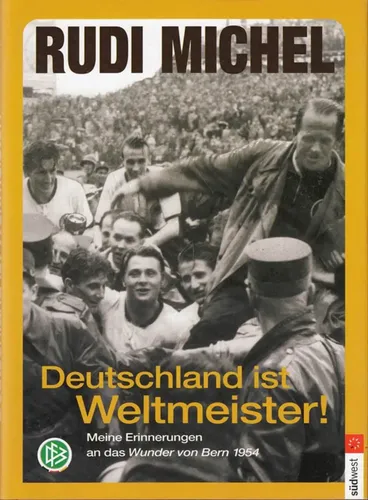 Rudi Michel - Deutschland ist Weltmeister! Hardcover Buch 2004 - SÜDWEST-VERLAG - Modalova