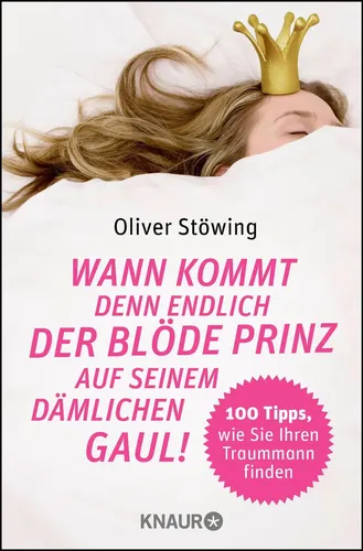 Ratgeber 'Wann kommt der Prinz' Oliver Stöwing Taschenbuch - KNAUR - Modalova