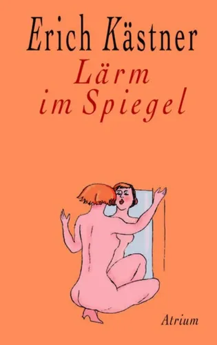 Erich Kästner - Lärm im Spiegel, Hardcover, 112 S., Tan, Gedichtband - ATRIUM VERLAG AG - Modalova