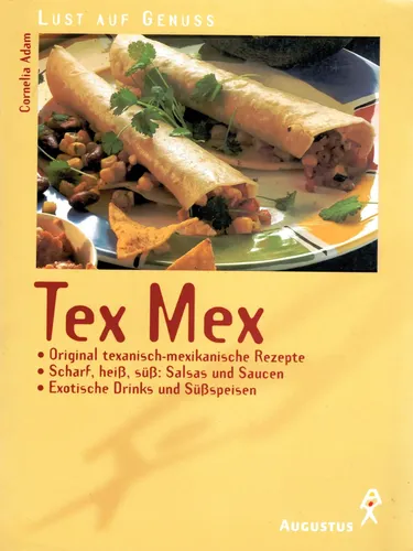 Tex Mex Kochbuch - Cornelia Adam, Scharfe Rezepte, Taschenbuch - AUGUSTUS VERLAG - Modalova