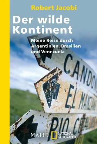 Der wilde Kontinent - Robert Jacobi, Taschenbuch, Reisebericht - NATIONAL GEOGRAPHIC - Modalova