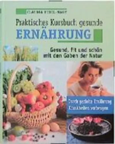 Praktisches Kursbuch: Gesunde Ernährung von Claudia Tebel-Nagy - Stuffle - Modalova