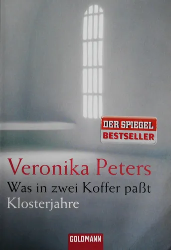 Was in zwei Koffer paßt: Klosterjahre - Veronika Peters, Hardcover - GOLDMANN - Modalova