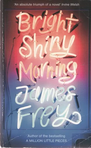 Bright Shiny Morning - , Taschenbuch, LA-Roman - JAMES FREY - Modalova