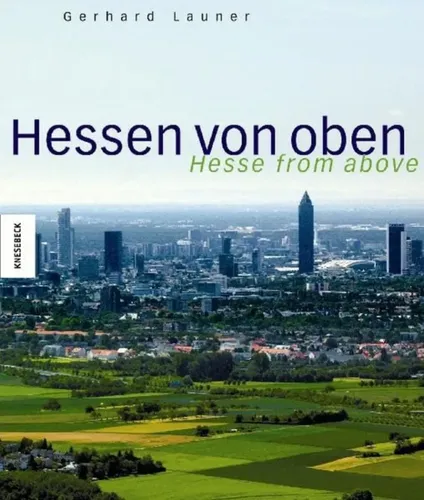 Hessen von oben - Gerhard Launer, Hardcover, Luftbildfotografie, Mehrsprachig - Stuffle - Modalova