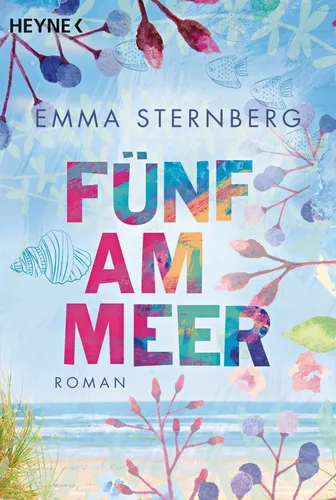 Fünf am Meer - Emma Sternberg, Liebesroman, Heyne Taschenbuch - Stuffle - Modalova