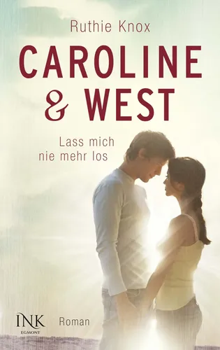 Caroline & West - Lass mich nie mehr los, Liebesroman, Ruthie Knox - Stuffle - Modalova