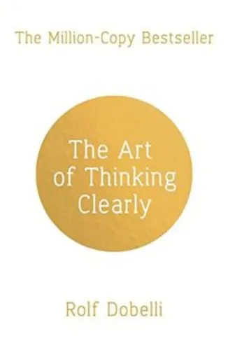 Rolf Dobelli - The Art of Thinking Clearly, Taschenbuch, Gelb - HODDER & STOUGHTON / SCEPTRE - Modalova