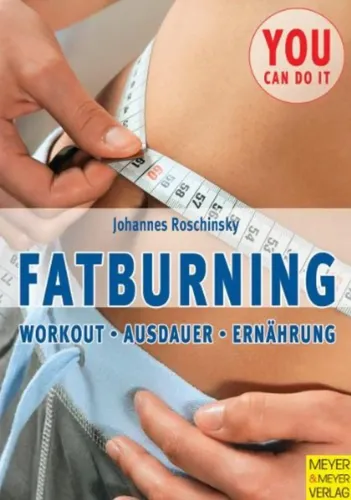 Fatburning Workout Ausdauer Ernährung - J. Roschinsky - MEYER & MEYER VERLAG - Modalova