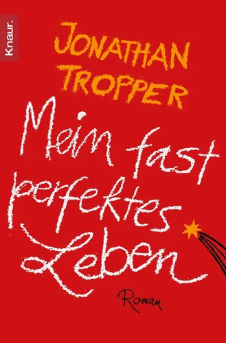 Mein fast perfektes Leben - Jonathan Tropper, Taschenbuch, Rot - KNAUR - Modalova