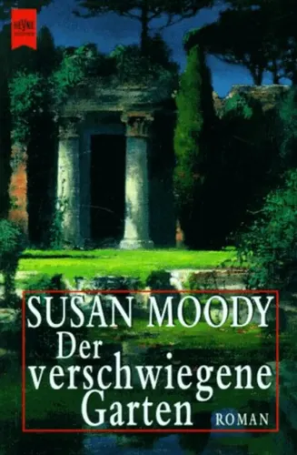 Der verschwiegene Garten - Susan Moody - Familiengeheimnis Kriminalroman - HEYNE - Modalova