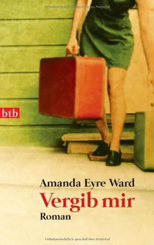 Amanda Eyre Ward Vergib mir Roman Taschenbuch - BTB - Modalova