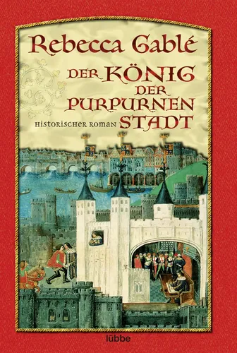 Rebecca Gable - Der König der purpurnen Stadt - Historischer Roman - Stuffle - Modalova
