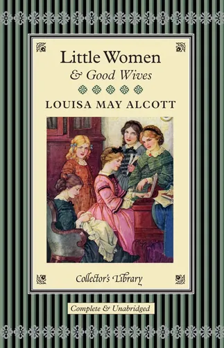 Little Women & Good Wives - Louisa May Alcott - Collector's Library - Stuffle - Modalova