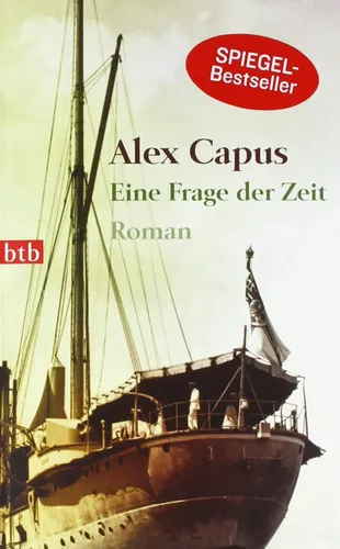Alex Capus - Eine Frage der Zeit, Roman, , Mehrfarbig - BTB - Modalova