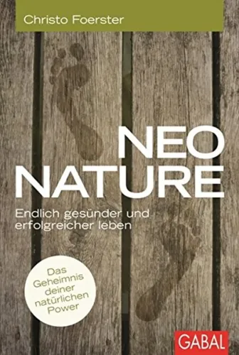 Neo Nature - Gesünder leben, Christo Foerster, Taschenbuch - GABAL - Modalova