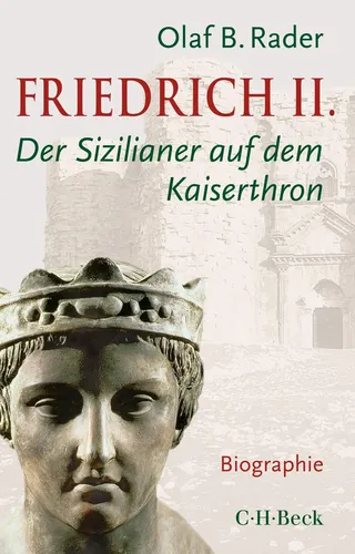 Buch Friedrich II. Der Sizilianer auf dem Kaiserthron - C.H. BECK - Modalova