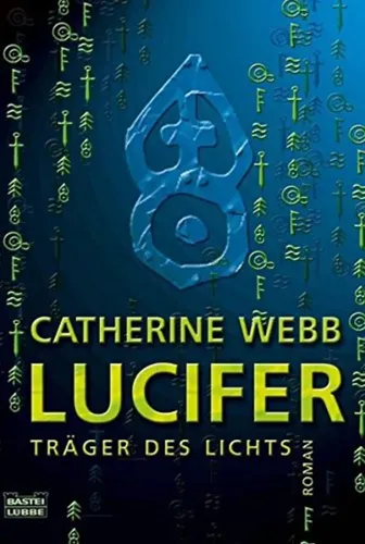 Lucifer Träger des Lichts - Catherine Webb Fantasy Taschenbuch - BASTEI LÜBBE - Modalova