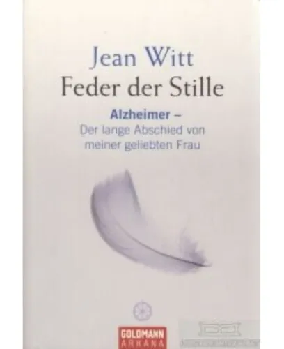 Feder der Stille Alzheimer Abschied Taschenbuch Jean Witt - GOLDMANN - Modalova